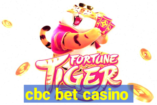 cbc bet casino